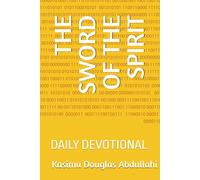 THE SWORD OF THE SPIRIT: DAILY DEVOTIONAL (SWORD OF THE SPIRIT EDITION 1)