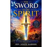 The Sword of the Spirit: The Word of God