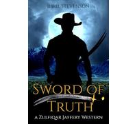 The Sword of Truth: A Zulfiqar Jaffery Western