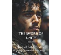 The Sword of Unity: Saladin (Voices of the Crescent)