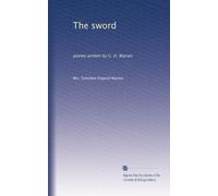 The sword: poems written by G. O. Warren
