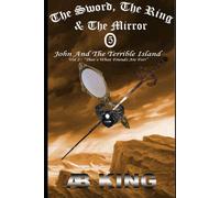 The Sword, the Ring and The Mirror Pt 5 : John & The Terrible Island Vol 2 "That's What Friends Are For!"