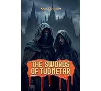 The Swords of Tuonetar: 2 (The Tuonetar Cycle)