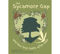 The Sycamore Gap: And how love lasts after loss