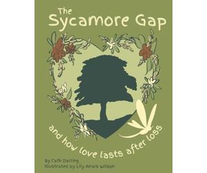 The Sycamore Gap: And how love lasts after loss