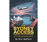 The Sydney Access: Terrorists Attack Down Under