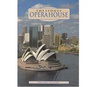 The Sydney Opera House - the first 20 years