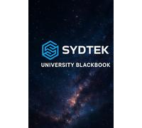 The SydTek University BlackBook: A Foundational Codex for Decentralized Education, AI Ethics, and Blockchain-Driven Global Peace (The SydTek University Stacks)
