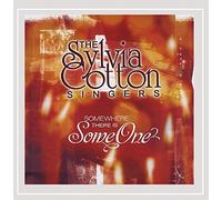 The Sylvia Cotton Singers - Somewhere There Is Someone
