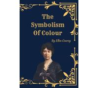 The Symbolism of Colour: Meaning, Psychology, and Spiritual Significance of Colors Across Cultures