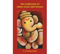 The Symbolism of Hindu Gods and Rituals