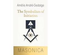 The Symbolism of Initiation