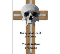 The Symbolism of the Cross