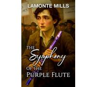 The Symphony of the Purple Flute