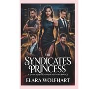 The Syndicate’s Princess: A contemporary mafia reverse harem romance
