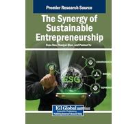 The Synergy of Sustainable Entrepreneurship (Advances in Business Strategy and Competitive Advantage)