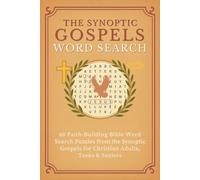 The Synoptic Gospels Word Search: 60 Faith-Building Bible Word Search Puzzles from the Synoptic Gospels for Christian Adults, Teens & Seniors