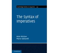 The Syntax of Imperatives (Cambridge Studies in Linguistics)