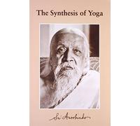 The Synthesis of Yoga