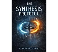 THE SYNTHESIS PROTOCOL