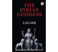 The Syrian Goddess (EditionFirst)