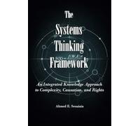 The Systems Thinking Framework: An Integrated Knowledge Approach to Complexity, Causation, and Human Rights