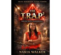 THE T.R.A.P.³: From the TRAP to Transformation