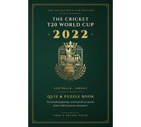 The T20 Cricket World Cup : Australia 2022 - Quiz and Puzzle Book: The Collector's Fan Edition - 200 Questions, Word Searches, Trivias, Puzzles & ... T20 Cricket World Cup Quiz and Series Books)