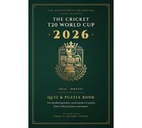 The T20 Cricket World Cup : India 2026 - Quiz and Puzzle Book: The Collector's Fan Edition - 200 Questions, Word Searches, Trivias, Puzzles & Gallery (The T20 Cricket World Cup Quiz and Series Books)