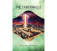 The Tabernacle A Revelation Of Jesus Christ