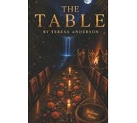 The Table: A Sanctuary of the Soul's Return