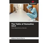 The Table of Remedies 10.0: Stress-Related Nervous Disorders