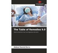 The Table of Remedies 9.0: Gastrointestinal tract and digestive disorders