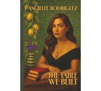 The Table We Built: The story of learning to breathe, to fight, and to set a table that finally knows your name.