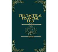 The Tactical Financial Log:Charcoal Slate Edition: A Portable Expense Tracker for Professionals: Daily Expenditure Summary & Net Position Audit.