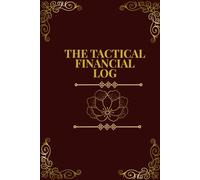 The Tactical Financial Log: Midnight Navy Edition: A Portable Expense Tracker for Professionals: Daily Expenditure Summary & Net Position Audit.