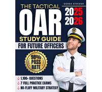 The Tactical OAR Study Guide for Future Officers: Score Higher, Stand Out, and Crush Test-Day Anxiety with 7 Full Practice Exams, 1,100+ Questions, and a No-Fluff Military Strategy That Works