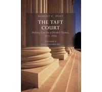 The Taft Court 2 Volume Paperback Set: Volume 10: Making Law for a Divided Nation, 1921-1930 (Oliver Wendell Holmes Devise History of the Supreme Court of the United States)
