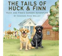 The Tails of Huck & Finn: Huck and Finn’s Garden Adventure