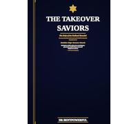 THE TAKEOVER SAVIORS