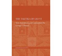 The Taktika of Leo VI: Revised Edition: 12 (Dumbarton Oaks Texts)
