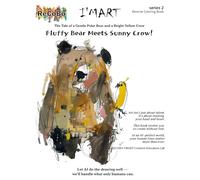 The Tale of a Gentle Polar Bear and a Bright Yellow Crow: Fluffy Bear Meets Sunny Crow! (I'MART Reverse Coloring Book series 1)