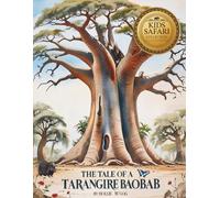 The Tale of a Tarangire Baobab (Wild Africa Learning)