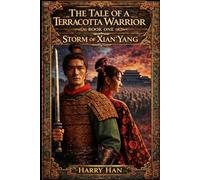 The Tale of a Terracotta Warrior: Storm of Xian'yang: 1