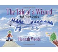 The Tale of a Wizard And Other Stories