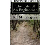 The Tale Of An Englishman: Volume 1