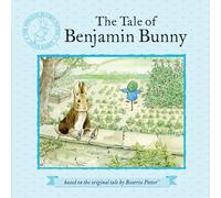 The Tale of Benjamin Bunny (Peter Rabbit) by Beatrix Potter (2-Aug-2012) Paperback