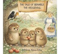 The Tale of Bramble the Hedgehog