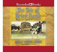 The Tale of Briar Bank (The Cottage Tales of Beatrix Potter)