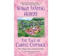 The Tale of Castle Cottage: 8 (The Cottage Tales of Beatrix P)